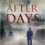 After Days (The After Days Trilogy) (Volume 1) Review