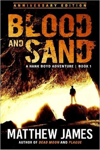 Blood and Sand – Anniversary Edition (A Hank Boyd Adventure Book 1) Review