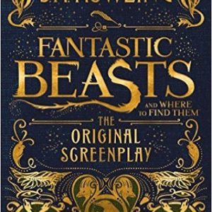 Fantastic Beasts and Where to Find Them The Original Screenplay Review