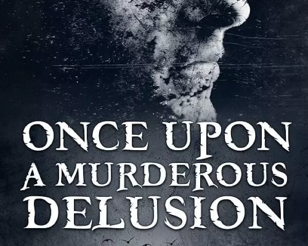 ONCE-UPON-A-MURDEROUS-DELUSION